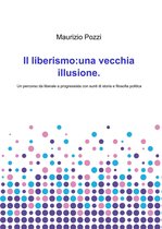 Il liberismo: una vecchia illusione