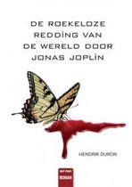 De roekeloze redding van de wereld door Jonas Joplin