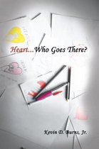 Heart... Who Goes There?