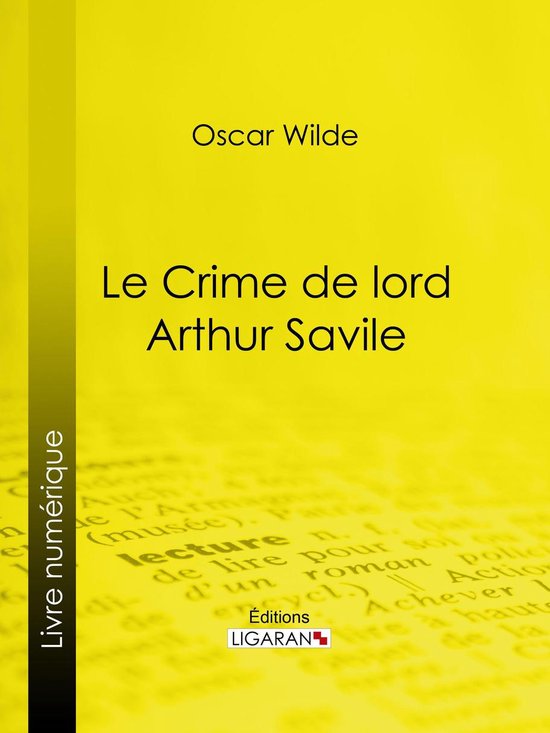 Le Crime de Lord Arthur Savile (ebook), Oscar Wilde 9782335055627 Boeken