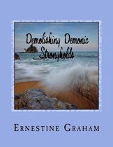 Demolishing Demonic Strongholds