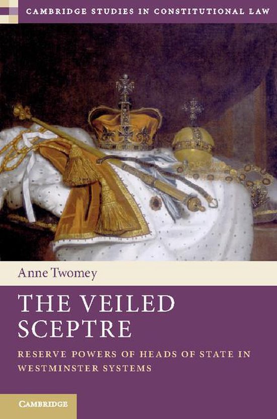Cambridge Studies in Constitutional Law 20 - The Veiled Scep ... - cover