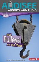 Searchlight Books ™ — How Do Simple Machines Work? - Put Pulleys to the Test