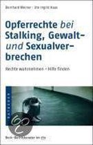 Opferrechte bei Stalking, Gewalt- und Sexualverbrechen