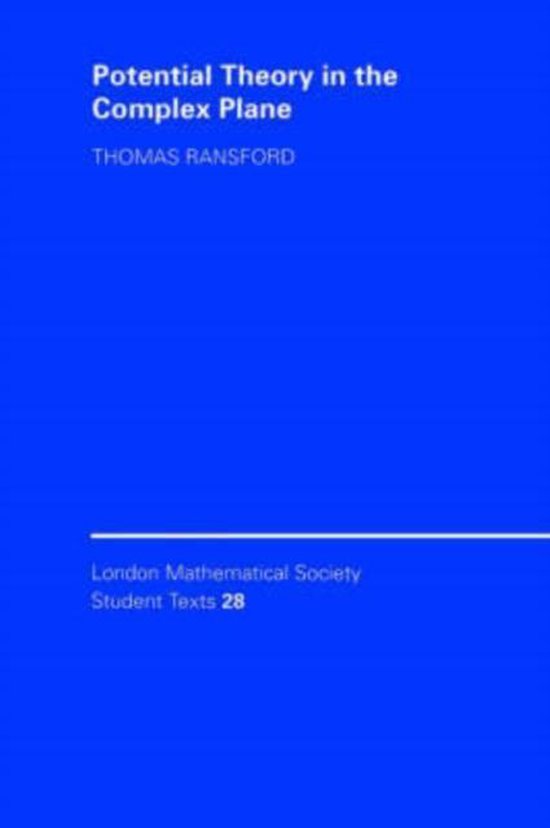Potential Theory In The Complex Plane 9780521466547 Thomas Ransford