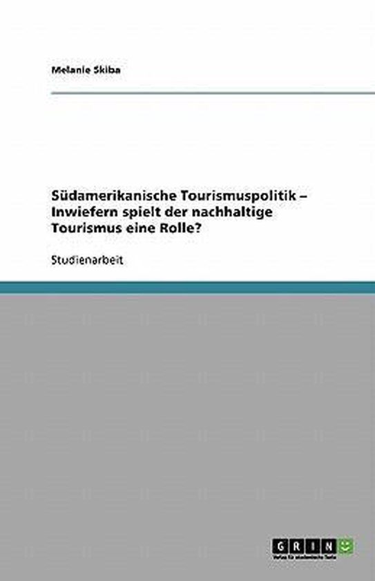 Südamerikanische Tourismuspolitik - Inwiefern Spielt Der Na ... - cover