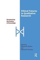 International Congress of Qualitative Inquiry Series - Ethical Futures in Qualitative Research