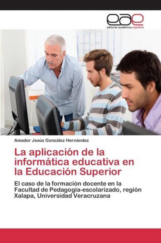 La aplicación de la informática educativa en la Educación Superior