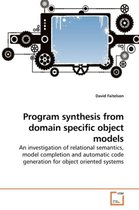 Program synthesis from domain specific object models