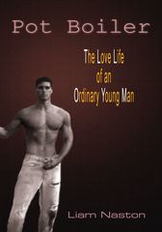 Pot Boiler (ebook), Liam Naston 9781420877403 Boeken