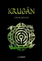 Krugan - L'Origine Delle Razze