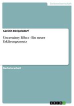 Uncertainty Effect - Ein neuer Erklärungsansatz