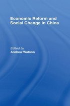 Economic Reform and Social Change in China