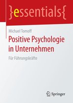 essentials - Positive Psychologie in Unternehmen