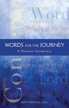 Monastic Wisdom Series 21 - Words For The Journey