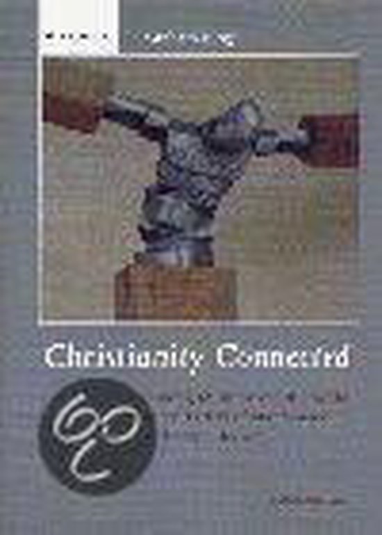 Cover van het boek 'Christianity connected / druk 1'