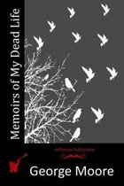 Memoirs of My Dead Life