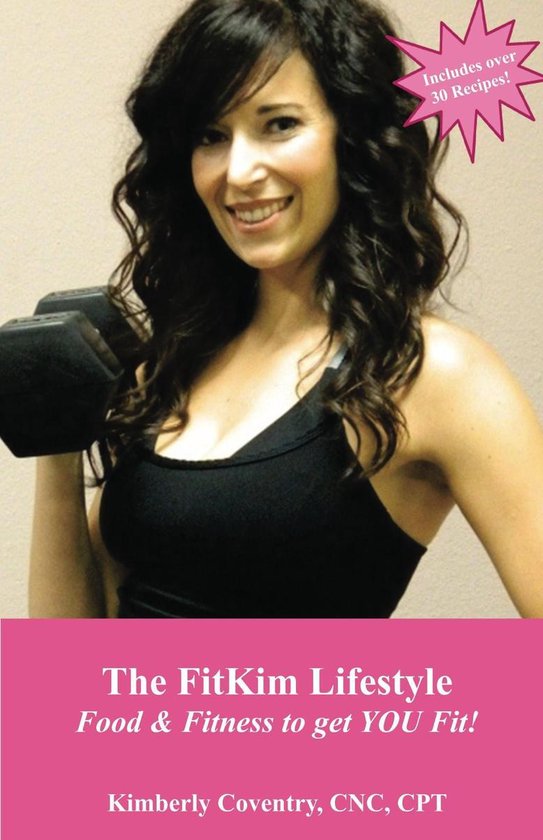 The FitKim Lifestyle Food & Fitness to get YOU Fit! - cover