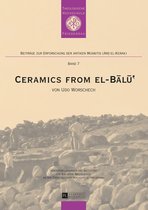 Beitraege zur Erforschung der antiken Moabitis (Ard El-Kerak) 7 - Ceramics from el-Bālū‛