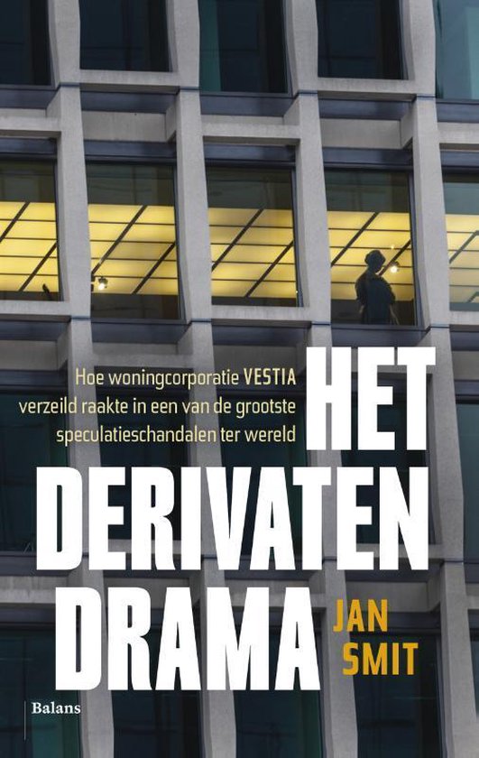 Het derivatendrama - Jan Smit | Respetofundacion.org