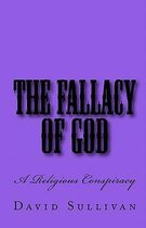 The Fallacy of God