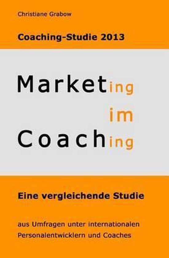 Marketing im Coaching - Coaching-Studie 2013 - cover