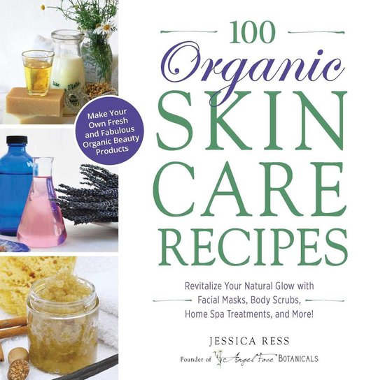 100 Organic Skincare Recipes - cover