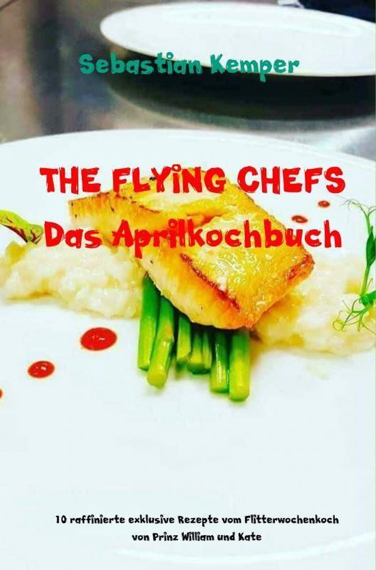 THE FLYING CHEFS Das Aprilkochbuch - cover