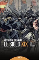 Historia y Biografías - Historia de España en el siglo XIX