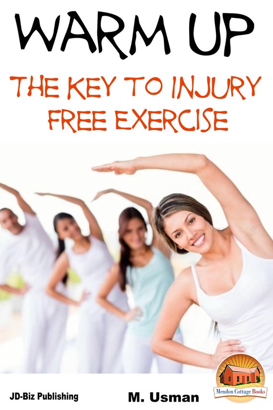 Diet and Health Books - Warm Up: The Key to Injury Free Exer ... - cover