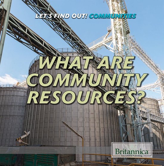 Let's Find Out! Communities - What Are Community Resources? - cover