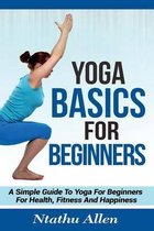 Yoga Basics For Beginners