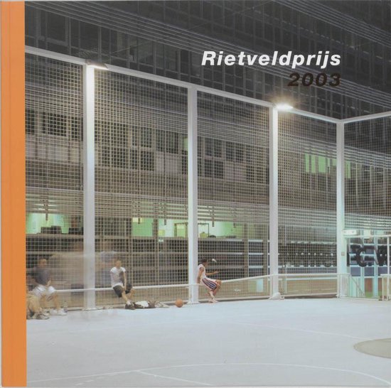 Cover van het boek 'Rietveldprijs / 2003' van Willemijn Wilms Floet en B. Slot