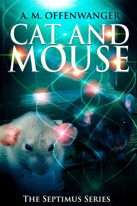 Cat and Mouse (ebook), A. M. Offenwanger 9780988041271 Boeken