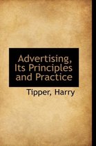 Advertising, Its Principles and Practice