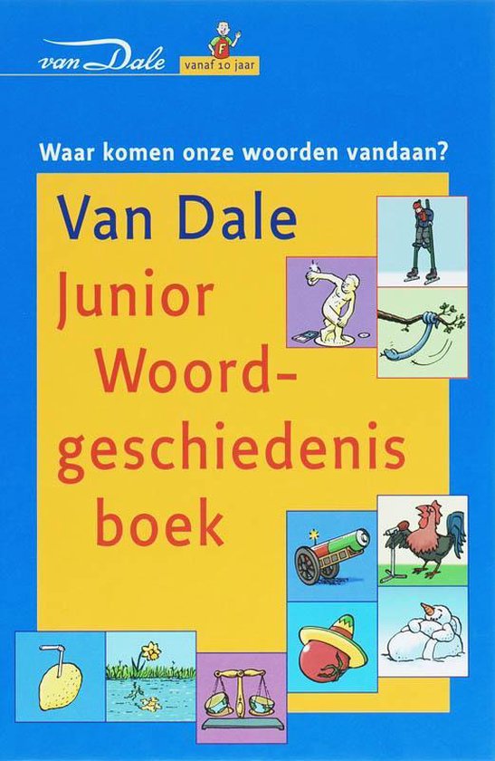 Cover van het boek 'Van Dale Junior Woordgeschiedenisboek' van W. Daniels