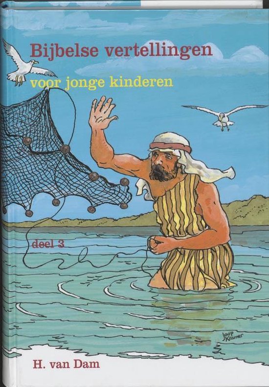 Cover van het boek 'Bijbelse vertellingen voor jonge kinderen / 3' van H. van Dam