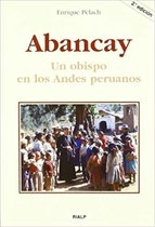 Libros sobre el Opus Dei - Abancay. Un obispo en los Andes peruanos