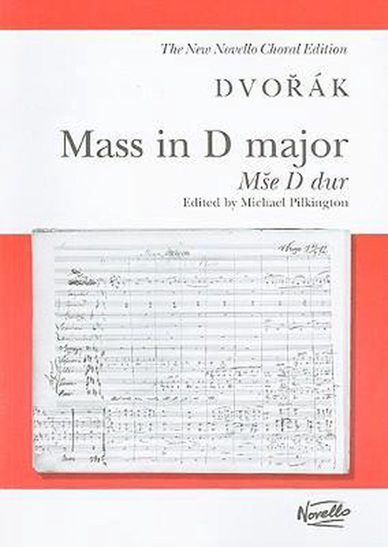 Partition de la Messe en ré majeur, Mše D dur, de Dvořák, éditée par Michael Pilkington.