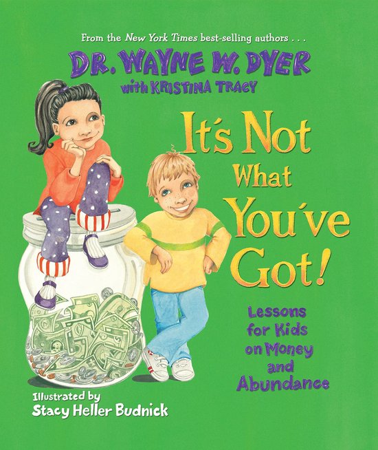 Kinderboek 'It's Not What You've Got!' met illustratie van een meisje zittend op een pot geld en een jongen ernaast.