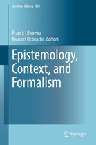 Synthese Library 369 - Epistemology, Context, and Formalism