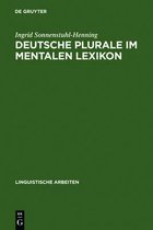 Linguistische Arbeiten- Deutsche Plurale im mentalen Lexikon