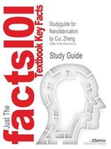 Studyguide for Nanofabrication by Cui, Zheng