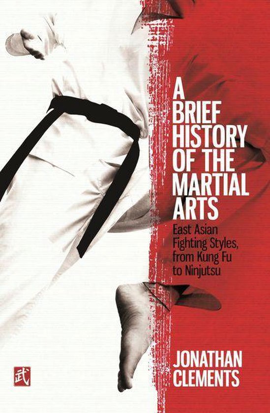 Brief Histories - A Brief History of the Martial Arts - cover