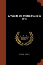 A Visit to the United States in 1841