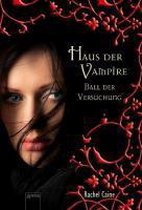Haus der Vampire 04. Ball der Versuchung