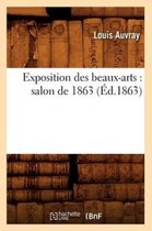 Arts- Exposition Des Beaux-Arts: Salon de 1863 (Éd.1863)