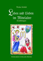 Leben und Lieben im Mittelalter