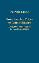From Arabian Tribes to Islamic Empire