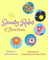 The Beauty Rules of Flowertown